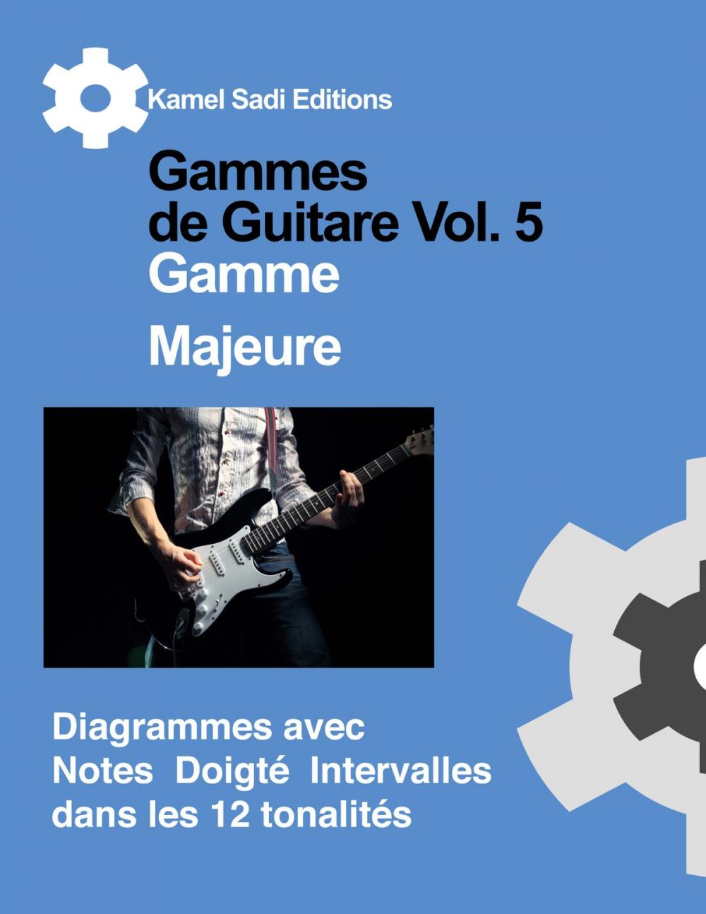 Big bigCover of Gammes de Guitare Vol. 5 Gamme Majeure