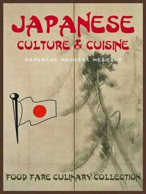 Cover of the book Japanese Culture & Cuisine by Shenanchie O'Toole, Food Fare