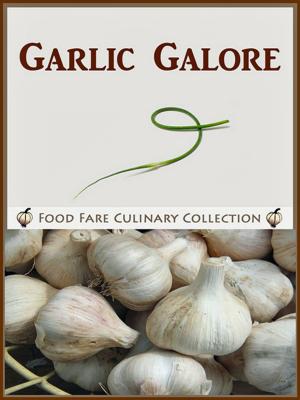 bigCover of the book Garlic Galore by 