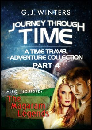 Book cover of Journey Through Time : A Time Travel Adventure 3 in 1 Bundle Collection Part 4