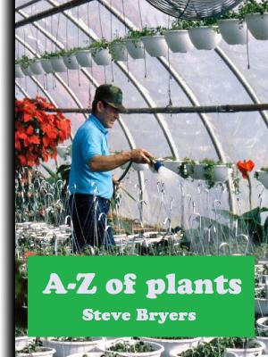 Cover of the book A-Z of Plants by Jonathon Welles