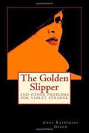 Cover of the book The Golden Slipper by Mary Fortune