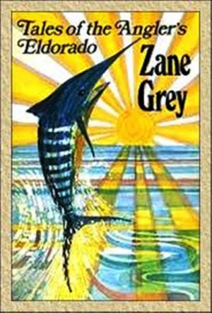 Cover of Tales of the Angler's El Dorado, New Zealand