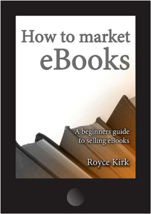 Cover of the book How to market eBooks by Floraidh NicPhail