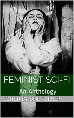 Cover of the book Feminist Sci-Fi by L. E. Doggett