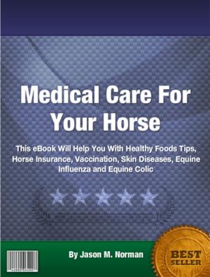 Cover of Medical Care For Your Horse