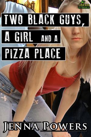 Cover of the book Two Black Guys, a Girl and a Pizza Place by Marie Astor