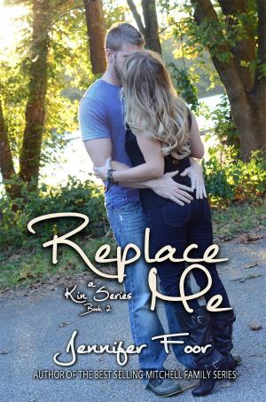 Book cover of Replace me (Book 2 in the Kin Series)