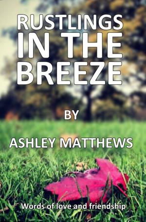 Cover of the book Rustlings In The Breeze by Petra March