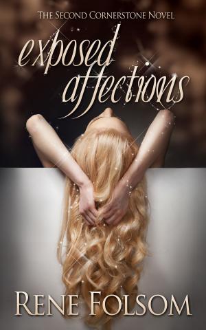 Book cover of Exposed Affections (Cornerstone #2)