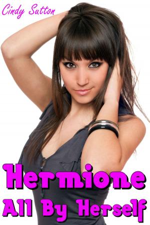Cover of the book Hermione All By Herself by JK Waylon