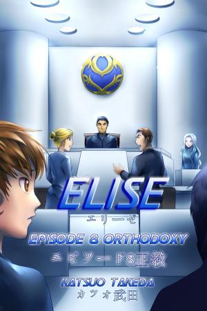 bigCover of the book ELISE Episode 8 : Orthodoxy by 