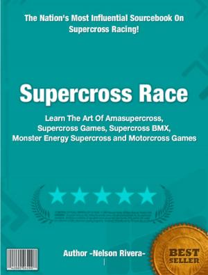 Cover of the book Supercross Race by Jose S. Michelson