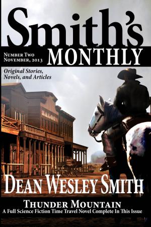 Cover of the book Smith's Monthly #2 by Fiction River, Diana Deverell, Lisa Silverthorne, Robert T. Jeschonek, Leslie Claire Walker, Michèle Laframboise