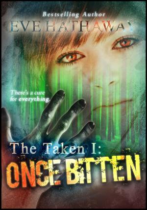 Book cover of Once Bitten: The Taken 1