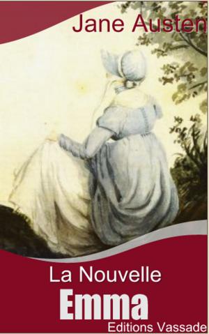 Cover of the book La nouvelle Emma, ou Les Caractères Anglais du Siècle by Cassandra Morgan