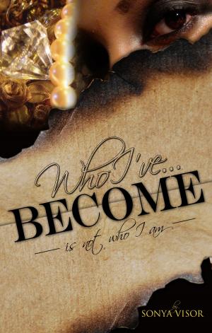 Cover of the book Who I've Become by Greg Albrecht