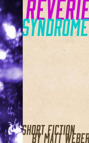 Cover of Reverie Syndrome