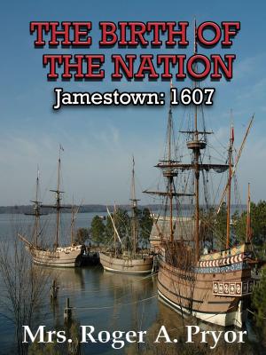 Cover of the book The Birth of the Nation: Jamestown, 1607 by Katherine Fletcher