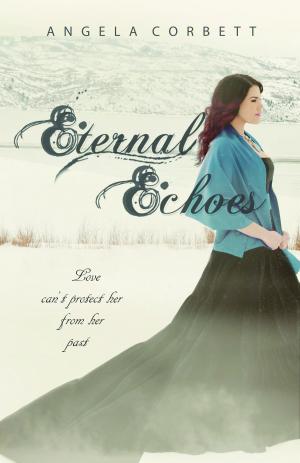 Cover of the book Eternal Echoes by LaVerne Thompson