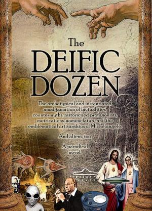 Cover of the book Deific Dozen by Daniel Loubier