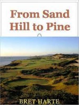 Cover of the book From Sand Hill to Pine by Guy Boothby