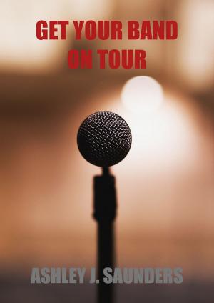 Cover of the book Get Your Band On Tour by George Smolinski