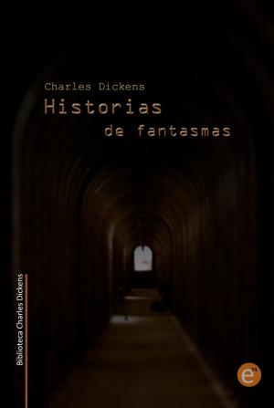 Cover of the book Historias de Fantasmas by Edgar Allan Poe