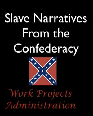 Cover of Slave Narratives From Confederate States