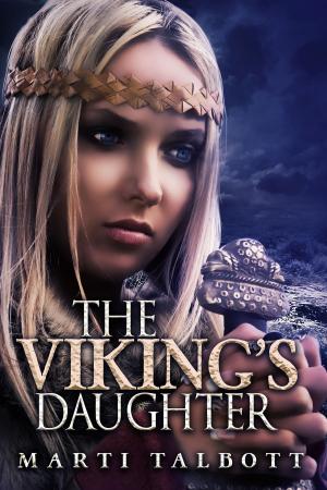 Cover of the book The Viking's Daughter by Marti Talbott