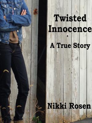 Cover of the book Twisted Innocence by Bhairavi Sudhakar, Rickey