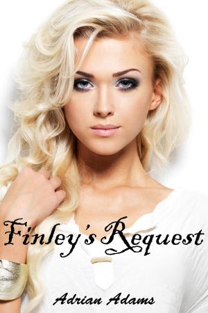 Cover of the book Finley's Request by Adrian Adams