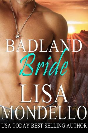 Cover of the book Badland Bride by Lisa Mondello, L A Mondello