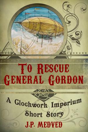 Cover of the book To Rescue General Gordon by Anna Katmore