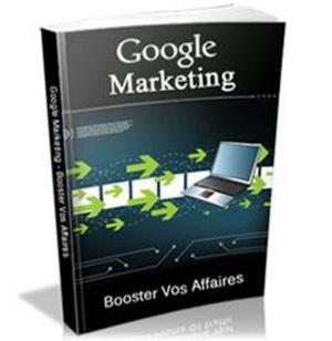 Cover of Comment utiliser Google pour son Marketing ?