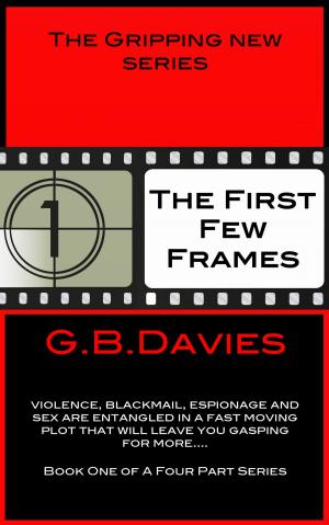 Cover of the book The First Few Frames by Dimetrios C. Manolatos