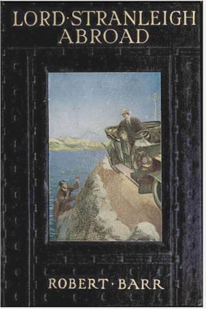 Cover of the book Lord Stranleigh Abroad by Nancy Vogel