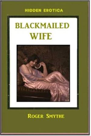 Cover of the book Blackmailed Wife by Gene Borgens