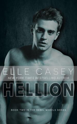 Cover of the book Hellion by Elle Casey, Jason Brant