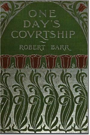Cover of the book One Day's Courtship by Pierre Loti