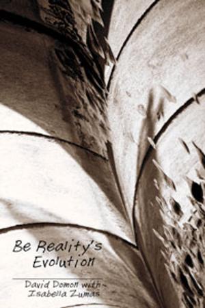 Cover of the book Be Reality's Evolution by David Domon