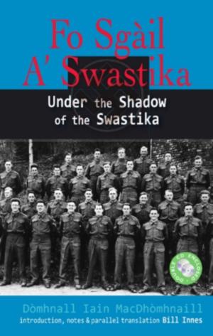 Cover of Fo Sgail a Swastika: Under the Shadow of the Swastika