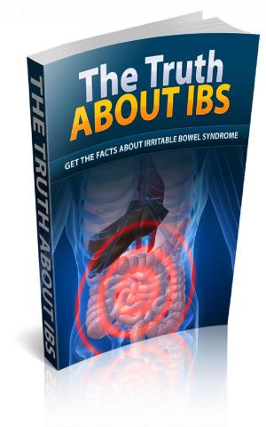 Cover of the book The Truth About IBS by Mark Leslie Lefebvre