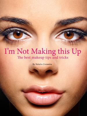 Cover of the book "I'm Not Making This Up" by Mark Goldberg