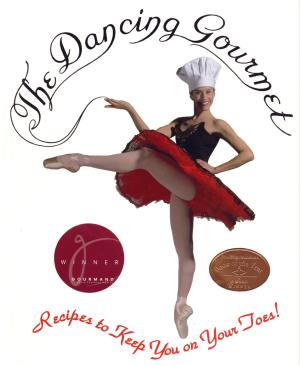 Cover of the book The Dancing Gourmet by Linda Marienhoff Coss