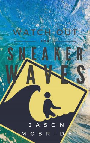 Cover of the book Watch Out For Sneaker Waves by Maurice Ashley