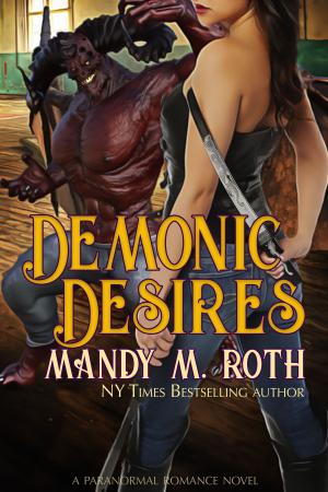 Cover of the book Demonic Desires by Wayne Harris-Wyrick