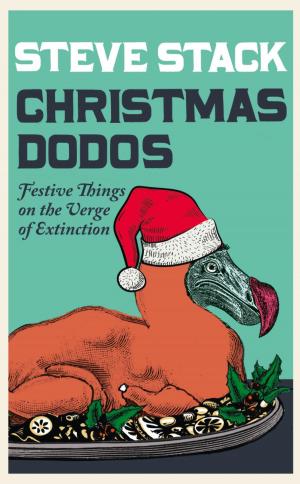 Cover of the book Christmas Dodos: Festive Things on the Verge of Extinction by Collins Dictionaries