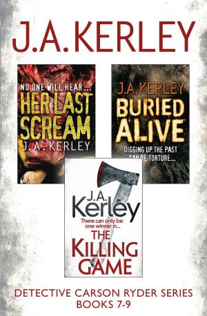 Cover of the book Detective Carson Ryder Thriller Series Books 7-9: Buried Alive, Her Last Scream, The Killing Game by Joseph Polansky