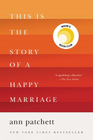 Cover of the book This Is the Story of a Happy Marriage by Jha K.